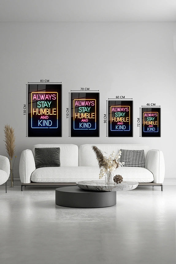 Always Stay Humble and Kind Glass Wall Art - Motivational Wall Arts
