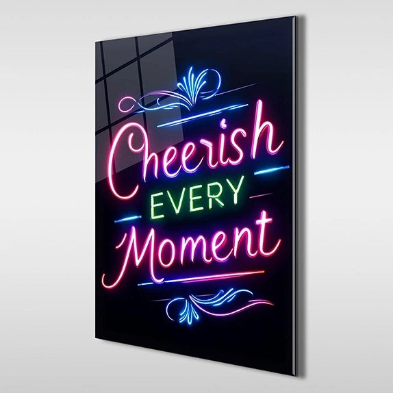 Cheerish Every Moment Glass Wall Art - Motivational Wall Arts