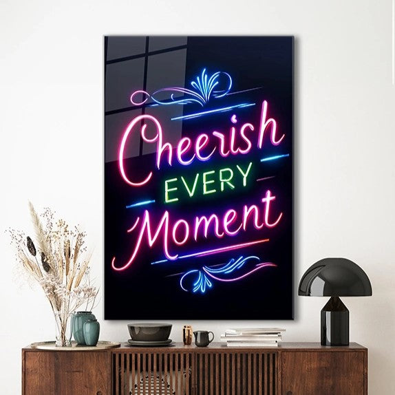 Cheerish Every Moment Glass Wall Art - Motivational Wall Arts